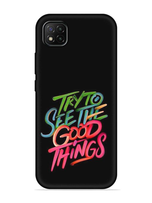 Try To See The Good Things Embossed Soft Silicone Case for Poco C3 Zapvi