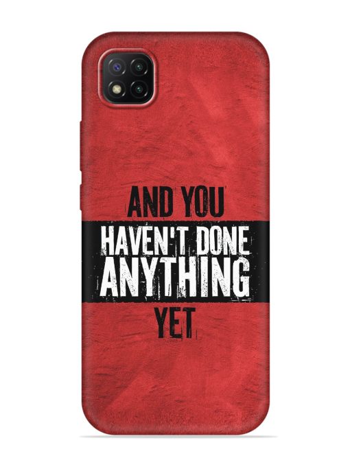 It'S And You Haven'T Done Anything Yet Embossed Soft Silicone Case for Poco C3 Zapvi