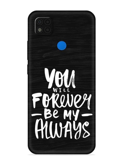 You Will Forever Embossed Soft Silicone Case for Poco C31 Zapvi