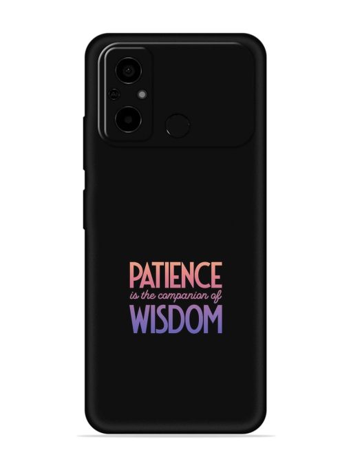 Patience Is The Embossed Soft Silicone Case for Poco C55 Zapvi