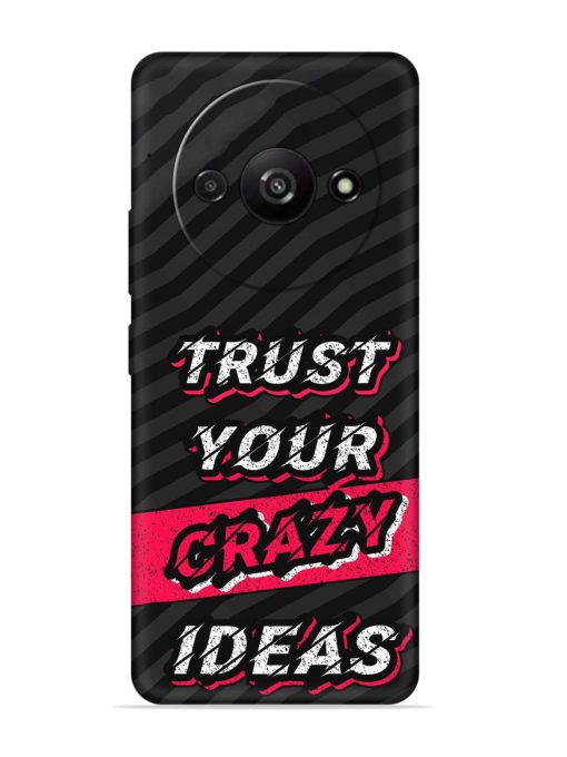 Trust Your Crazy Ideas Embossed Soft Silicone Case for Poco C61 Zapvi