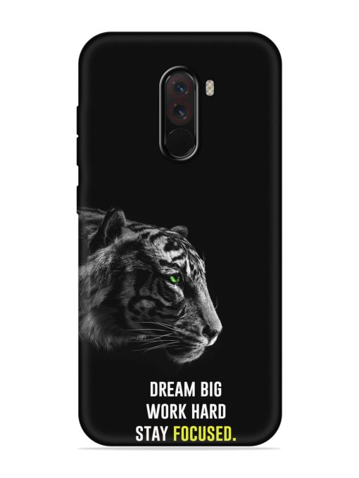 Dream Big Work Hard Embossed Soft Silicone Case for Poco F1 Zapvi