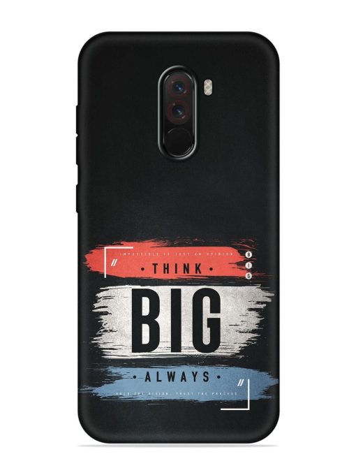 Think Big Always Embossed Soft Silicone Case for Poco F1 Zapvi