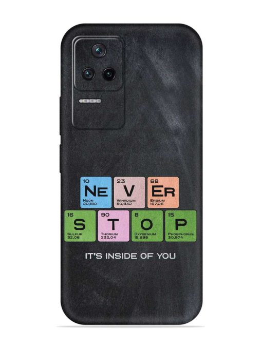 Never Stop It'S Inside Of You Embossed Soft Silicone Case for Poco F4 (5G) Zapvi