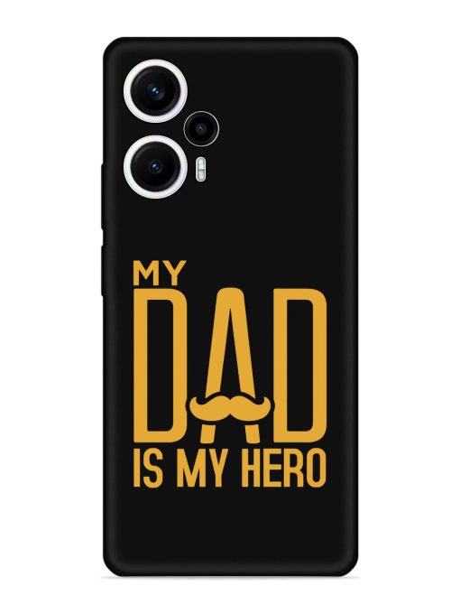 My Dad Is My Hero Embossed Soft Silicone Case for Poco F5 (5G)