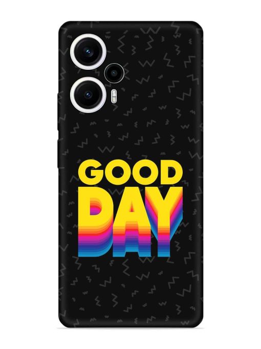 Good Day Embossed Soft Silicone Case for Poco F5 (5G) Zapvi