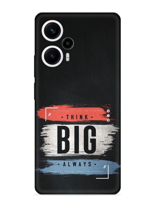 Think Big Always Embossed Soft Silicone Case for Poco F5 (5G) Zapvi