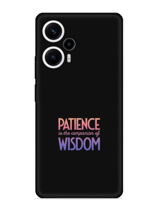 Patience Is The Embossed Soft Silicone Case for Poco F5 (5G) Zapvi