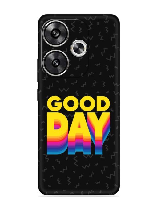 Good Day Embossed Soft Silicone Case for Poco F6 (5G) Zapvi