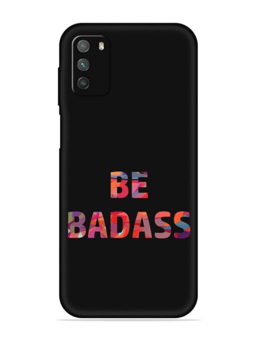 Be Badass Embossed Soft Silicone Case for Poco M3 Zapvi