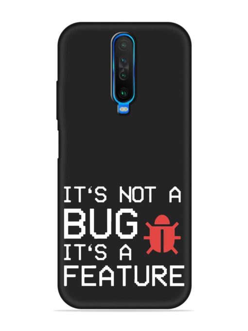 Not Bug Feature Embossed Soft Silicone Case for Poco X2 Zapvi