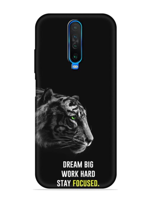 Dream Big Work Hard Embossed Soft Silicone Case for Poco X2 Zapvi