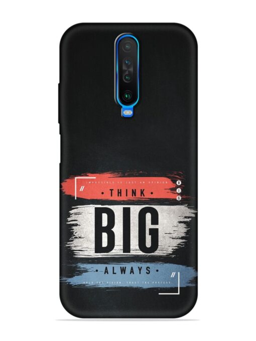 Think Big Always Embossed Soft Silicone Case for Poco X2 Zapvi