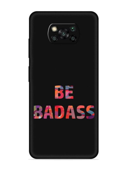 Be Badass Embossed Soft Silicone Case for Poco X3