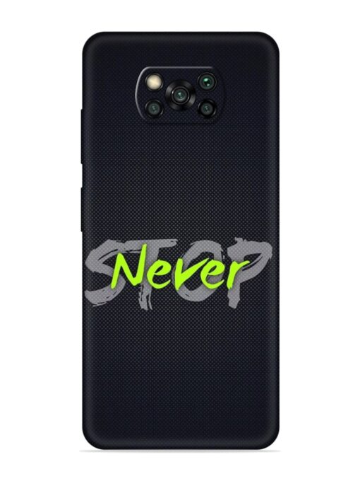 Never Stop Embossed Soft Silicone Case for Poco X3 Pro Zapvi