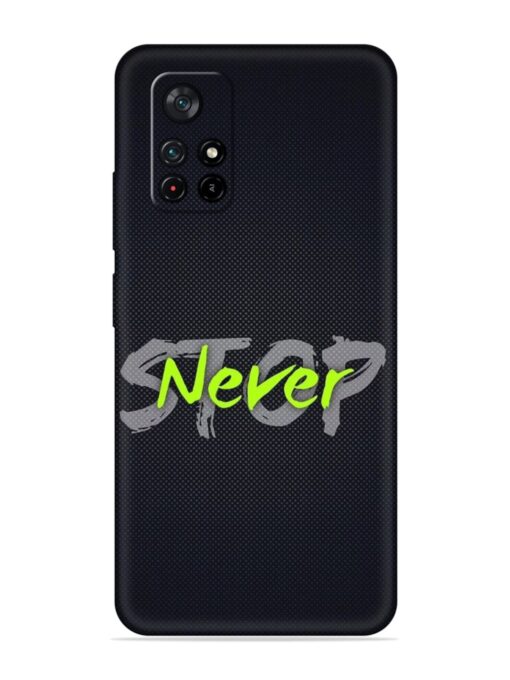 Never Stop Embossed Soft Silicone Case for Poco X4 Pro (5G) Zapvi