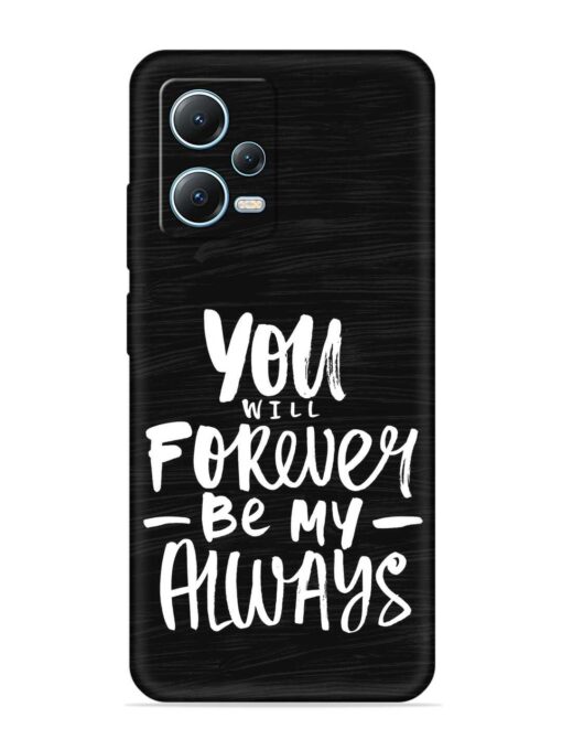 You Will Forever Embossed Soft Silicone Case for Poco X5 (5G) Zapvi