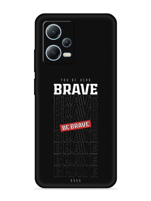 Be Brave Embossed Soft Silicone Case for Poco X5 (5G) Zapvi