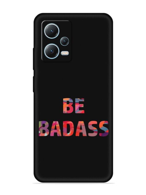 Be Badass Embossed Soft Silicone Case for Poco X5 (5G) Zapvi