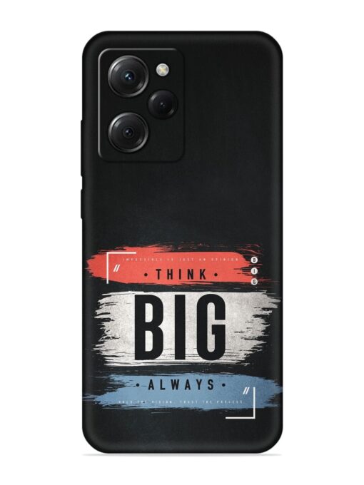 Think Big Always Embossed Soft Silicone Case for Poco X5 Pro (5G) Zapvi