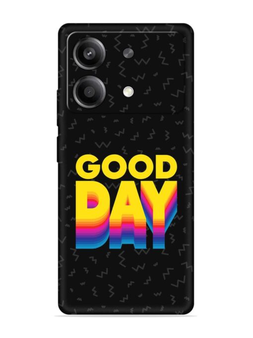 Good Day Embossed Soft Silicone Case for Poco X6 Neo (5G) Zapvi