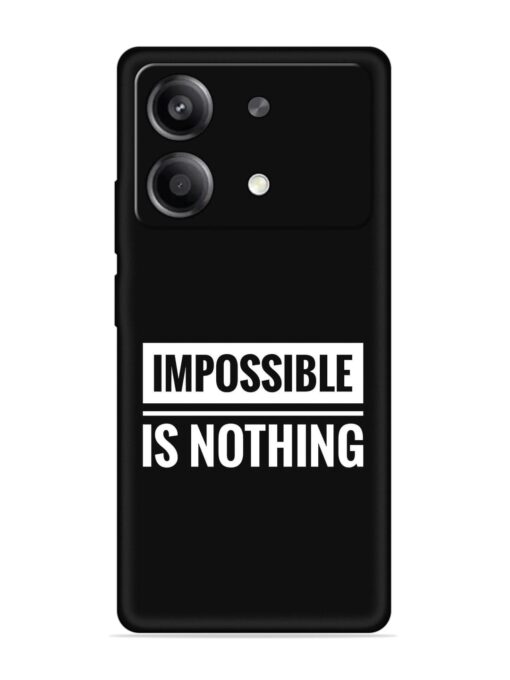 Impossible Is Nothing Embossed Soft Silicone Case for Poco X6 Neo (5G)