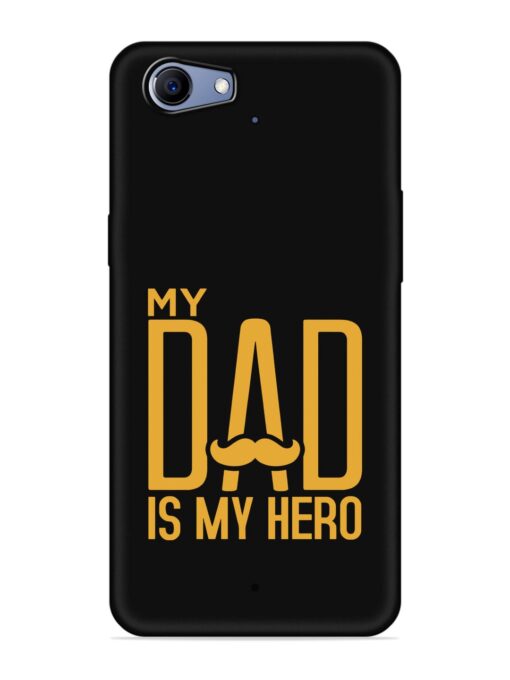 My Dad Is My Hero Embossed Soft Silicone Case for Realme 1 Zapvi