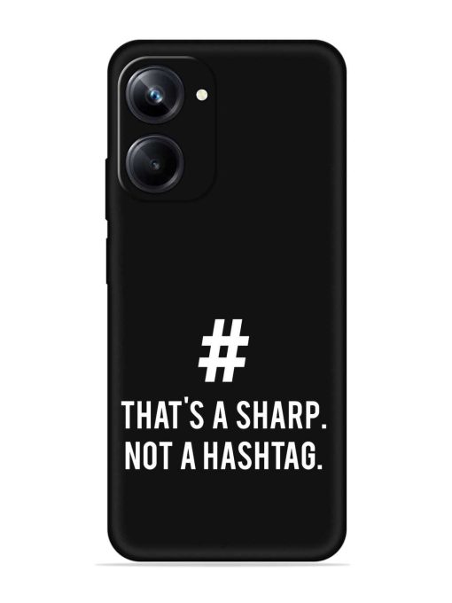 Thats Sharp Not Embossed Soft Silicone Case for Realme 10 Pro (5G) Zapvi