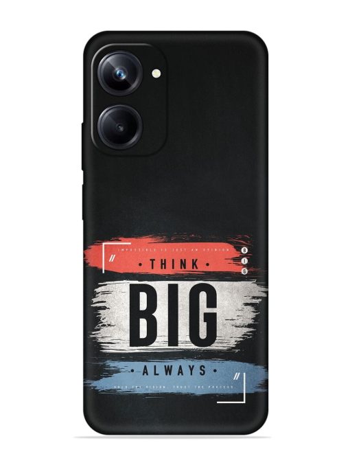 Think Big Always Embossed Soft Silicone Case for Realme 10 Pro (5G) Zapvi