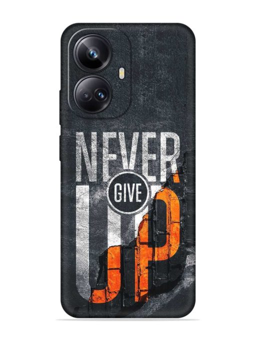 Never Give Up Embossed Soft Silicone Case for Realme 10 Pro Plus (5G) Zapvi