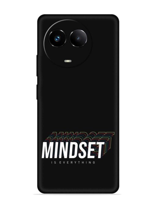 Mindset Everything Slogan Embossed Soft Silicone Case for Realme 11 (5G)