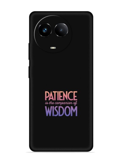 Patience Is The Embossed Soft Silicone Case for Realme 11 (5G)