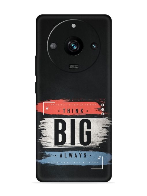 Think Big Always Embossed Soft Silicone Case for Realme 11 Pro (5G)