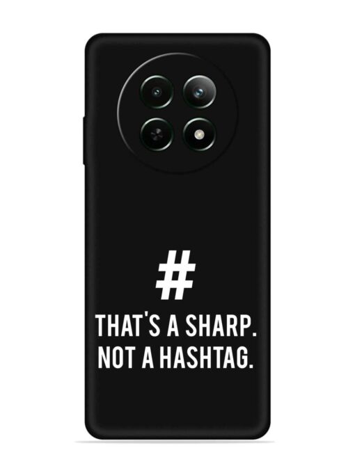 Thats Sharp Not Embossed Soft Silicone Case for Realme 12 (5G)