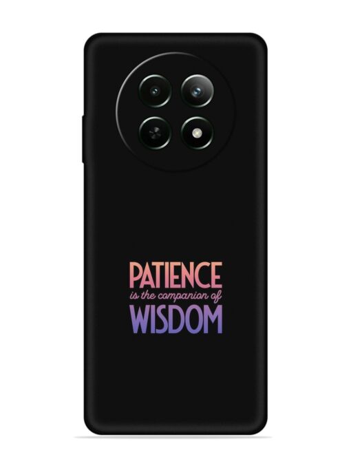 Patience Is The Embossed Soft Silicone Case for Realme 12 (5G)