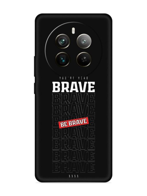 Be Brave Embossed Soft Silicone Case for Realme 12 Pro Plus (5G) Zapvi