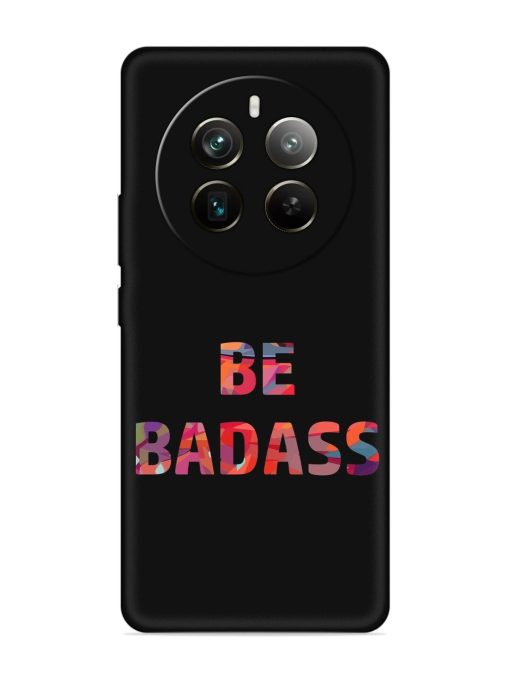 Be Badass Embossed Soft Silicone Case for Realme 12 Pro Plus (5G)