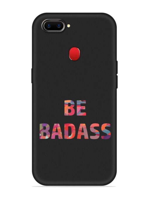 Be Badass Embossed Soft Silicone Case for Realme 2 Zapvi