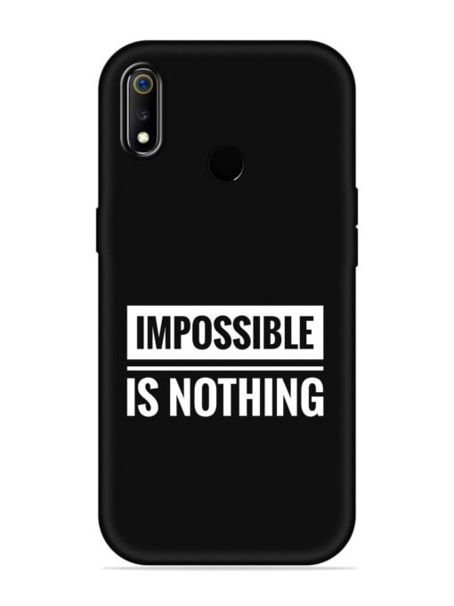 Impossible Is Nothing Embossed Soft Silicone Case for Realme 3 Pro Zapvi