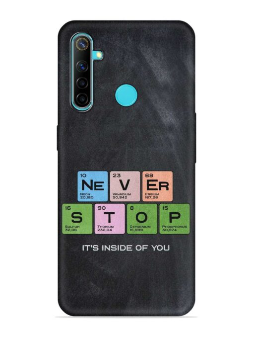 Never Stop It'S Inside Of You Embossed Soft Silicone Case for Realme 5 Zapvi