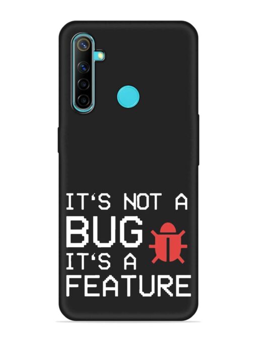 Not Bug Feature Embossed Soft Silicone Case for Realme 5 Zapvi