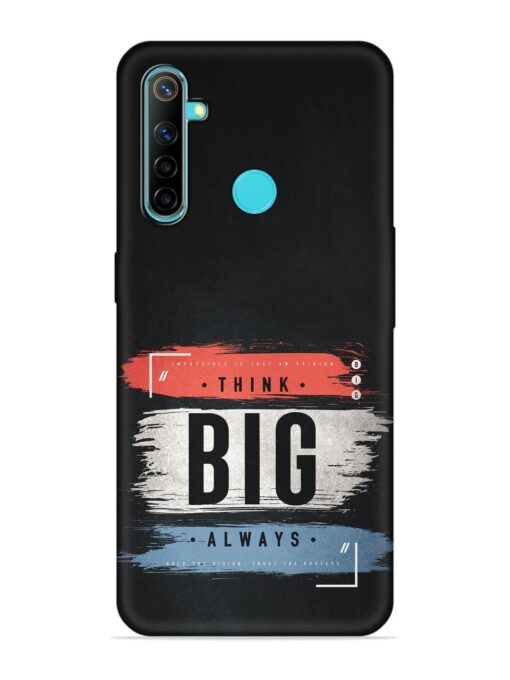 Think Big Always Embossed Soft Silicone Case for Realme 5 Zapvi