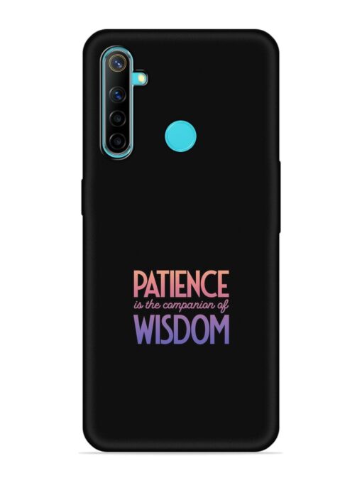 Patience Is The Embossed Soft Silicone Case for Realme 5 Zapvi