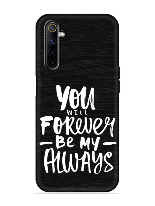 You Will Forever Embossed Soft Silicone Case for Realme 6