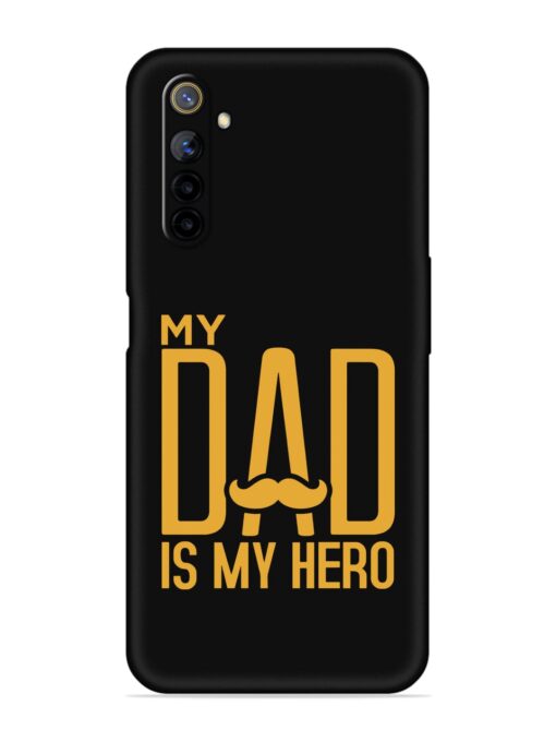 My Dad Is My Hero Embossed Soft Silicone Case for Realme 6I