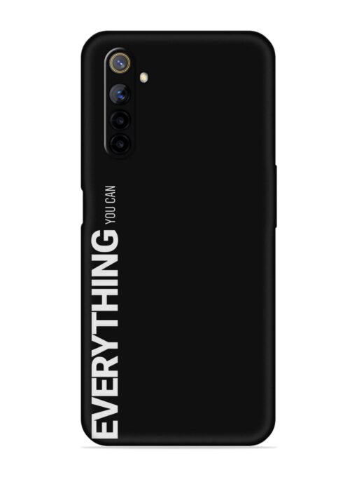 Everything You Can Embossed Soft Silicone Case for Realme 6I Zapvi