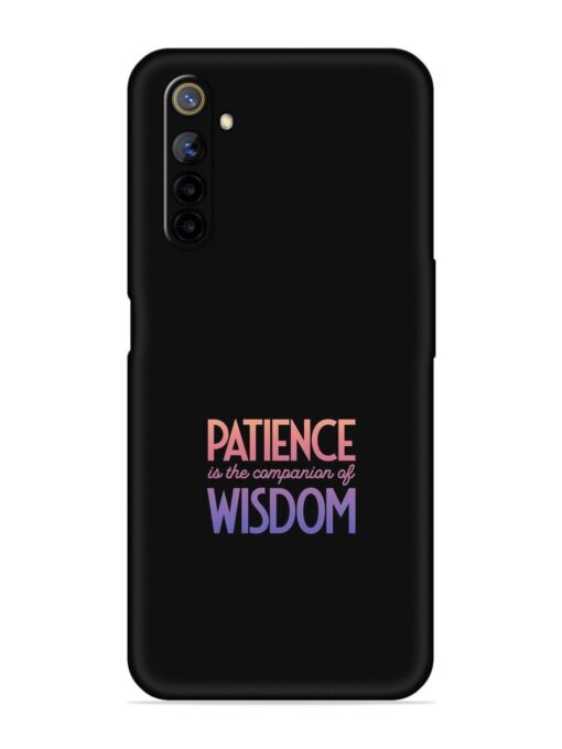 Patience Is The Embossed Soft Silicone Case for Realme 6I Zapvi