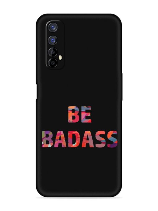 Be Badass Embossed Soft Silicone Case for Realme 7 Zapvi