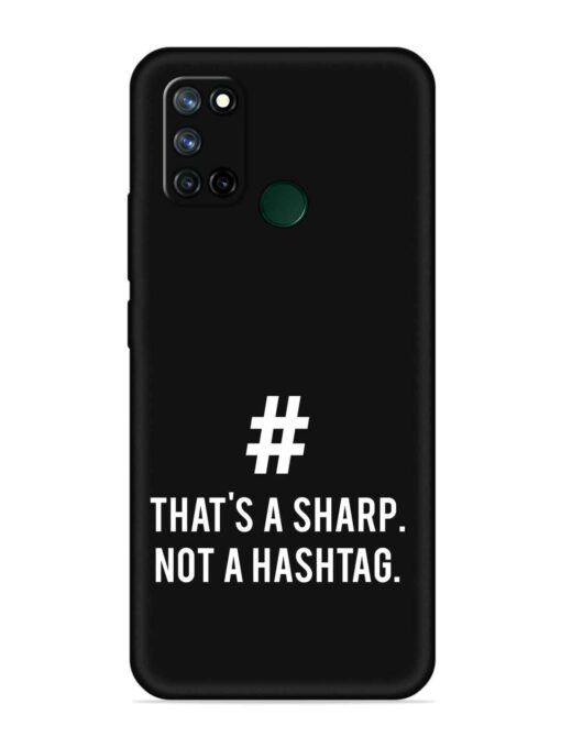 Thats Sharp Not Embossed Soft Silicone Case for Realme 7I Zapvi