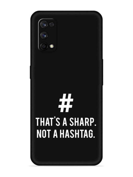 Thats Sharp Not Embossed Soft Silicone Case for Realme 7 Pro Zapvi